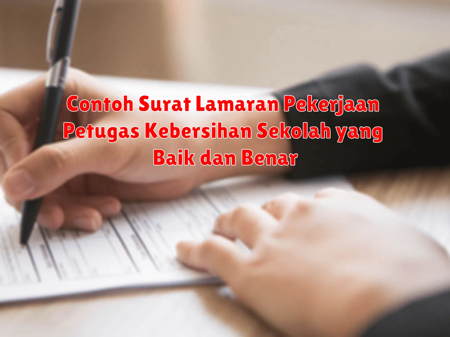Contoh Surat Lamaran Pekerjaan Petugas Kebersihan Sekolah yang Baik dan Benar