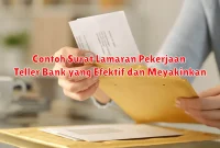 Contoh Surat Lamaran Pekerjaan Teller Bank yang Efektif dan Meyakinkan