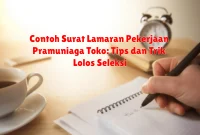 Contoh Surat Lamaran Pekerjaan Pramuniaga Toko: Tips dan Trik Lolos Seleksi