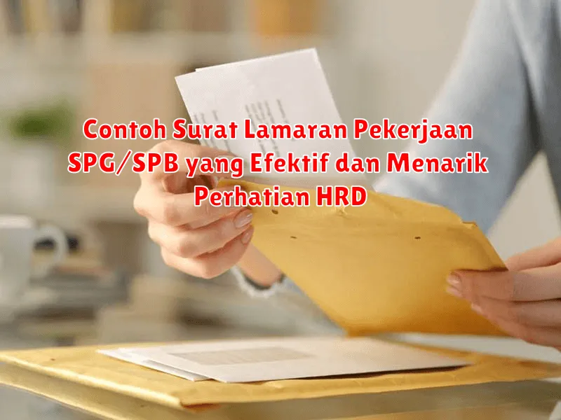 Contoh Surat Lamaran Pekerjaan SPG/SPB yang Efektif dan Menarik Perhatian HRD